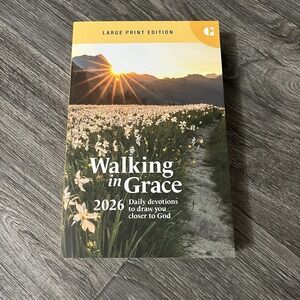 Walking in Grace 2026 Large Print Daily Devotions to Draw You Closer to God